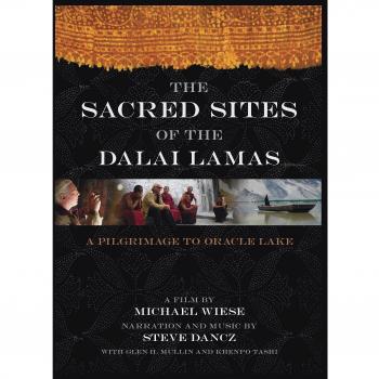 Sacred Sites of the Dalai Lamas: A Pilgrimage to the Oracle Lake