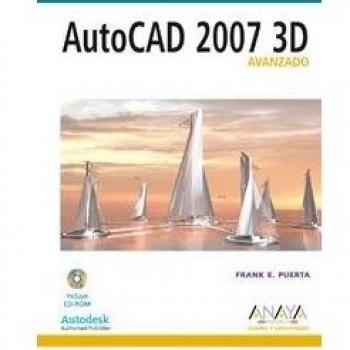 AutoCAD 2007 3D. Avanzado