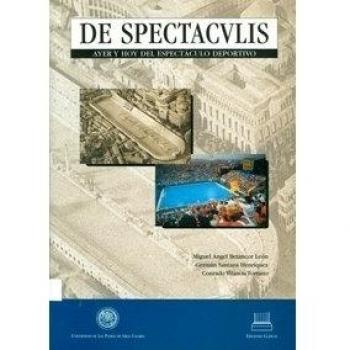 De espectacvlis. Ayer y hoy del espectúculo deportivo