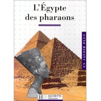 L'Égypte des pharaons