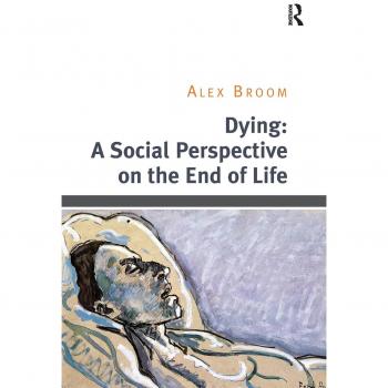 Dying: A Social Perspective on the End of Life