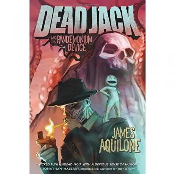 Dead Jack and the Pandemonium Device: 1