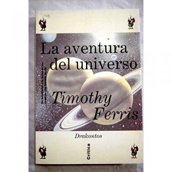 La aventura del universo. De Aristóteles a la teoría de los quantos