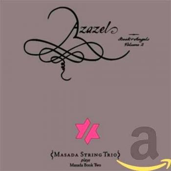 Azazel - Masada Book Two - The Book Of Angels