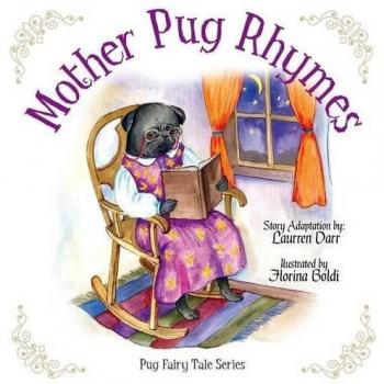 Mother Pug Rhymes: A Playful Poetry Collection for Dog Lovers