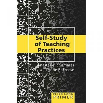 Self-Study of Teaching Practices Primer