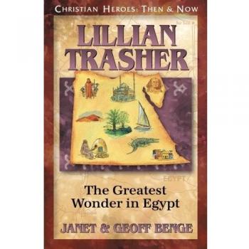 Lillian Trasher: The Greatest Wonder in Egypt