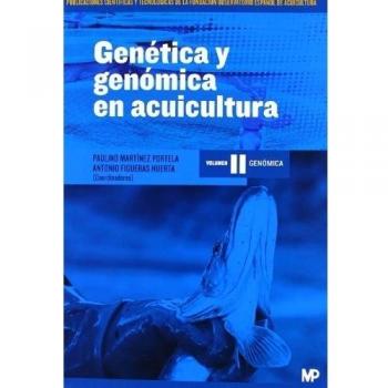 Genética Y Genómica En Acuicultura - Tomo II. Genómica