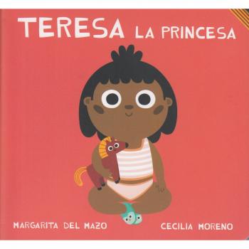 Teresa la princesa - DEL MAZO,MARGARITA