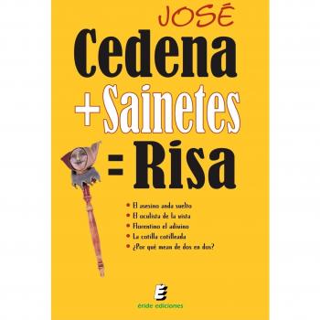 Cedena+Sainetes= Risa