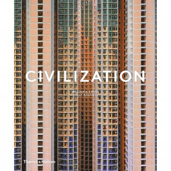 Civilization: The Way We Live Now