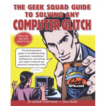 Geek Squad Computer Troubleshooting Handbook: Fix Any Glitch with Expert Tips