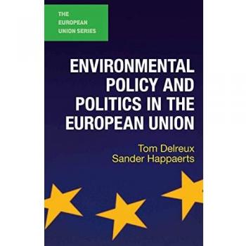 Environmental Policy and Politics in the European Union: 19