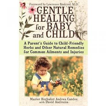 Gentle Healing Guide for Infants and Children by Andrea Candee
