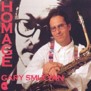 Homage / Gary Smulyan Quartet
