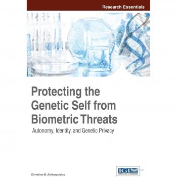 Protección del Yo Genético frente a Amenazas Biométricas: Autonomía, Identidad y Privacidad Genética - Tapa Dura