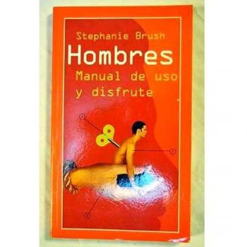Hombres. Manual de uso y disfrute