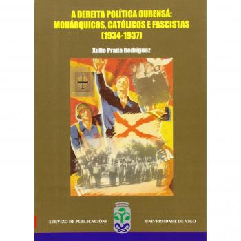 A dereita política ourensá: monárquicos, católicos e fascistas
