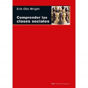 Comprender las clases sociales: 101 - Erik Olin Wright