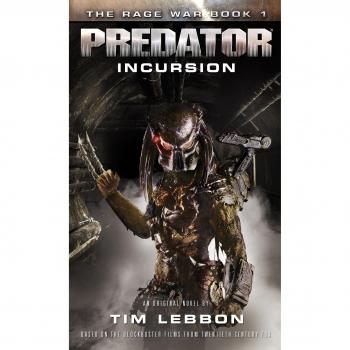 Predator - Incursion: The Rage War 1