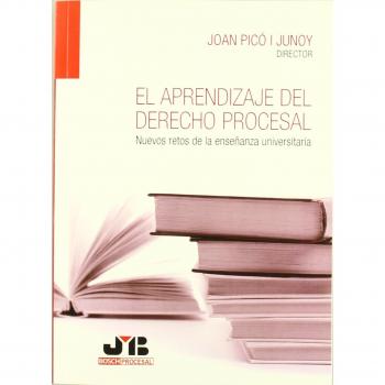 El aprendizaje del Derecho Procesal.: Nuevos retos de la enseñanza universitaria.