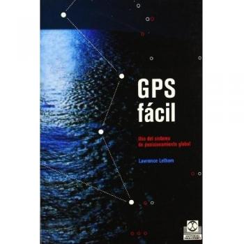 GPS fácil. Uso del sistema de posicionamiento global