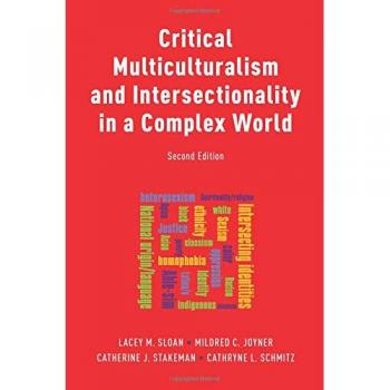 Critical Multiculturalism and Intersectionality: A Comprehensive Guide to Diverse Perspectives in Society
