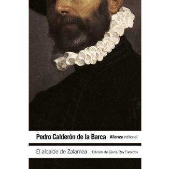 El alcalde de Zalamea - Pedro Calderón De La Barca
