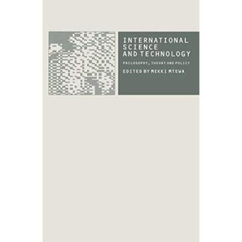 International Science and Technology: Philosophy, Theory and Policy