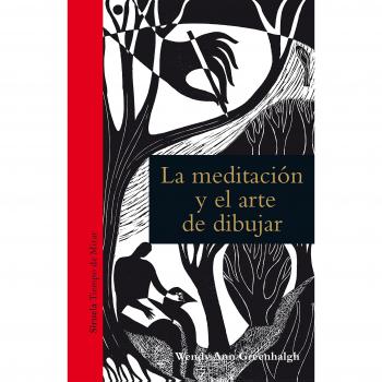 La meditación y el arte de dibujar: 11 - Wendy Ann Greenhalgh