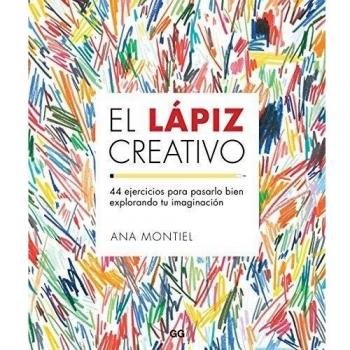 El lápiz creativo: 44 ejercicios para pasarlo bien explorando tu imaginación