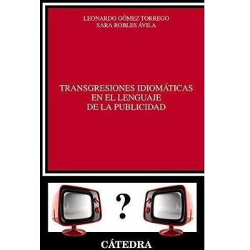 Transgresiones idiomáticas en el lenguaje de la publicidad