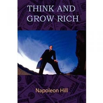 Think and Grow Rich: Classic Self-Help Book on Wealth Creation by Napoleon Hill (Paperback Edition)