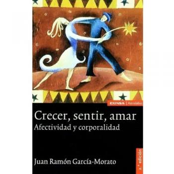 Crecer, sentir, amar: afectividad y corporalidad: 320