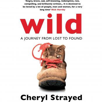 Wild: A Journey from Lost to Found