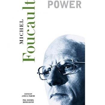 Power: Essential Works of Foucault, 1954-1984: 03