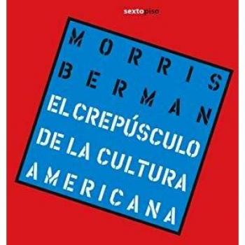 El crepúsculo de la cultura americana
