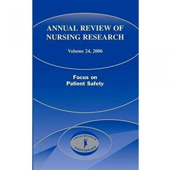 Annual Review of Nursing Research: Focus on Patient Safety: 24