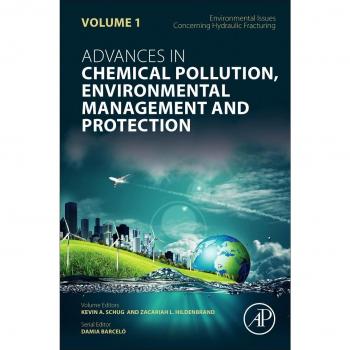 Environmental Issues Concerning Hydraulic Fracturing: Volume 1