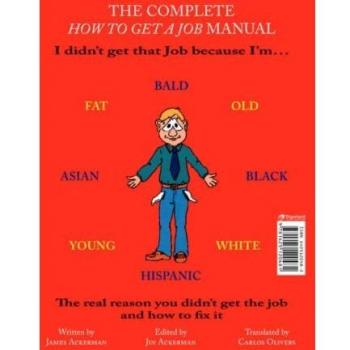 Manual Completo para Conseguir Empleo: La Verdadera Razón por la que No Te Contrataron y Cómo Solucionarlo (Edición en Tapa Blanda)