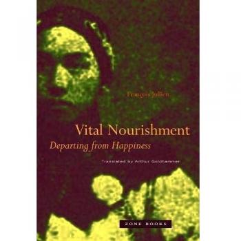 Vital Nourishment Departing from Happiness
