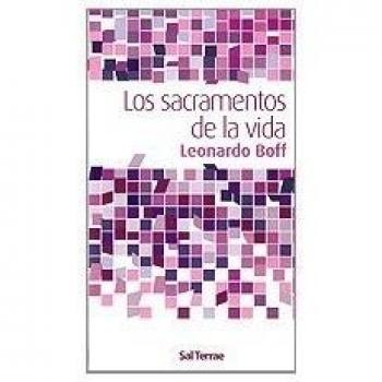 Los sacramentos de la vida: 1