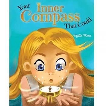 Your Inner Compass That Could: A Transformative Guide to Self-Discovery and Growth (Paperback)