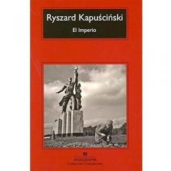 El Imperio: 429 - Ryszard Kapuscinski