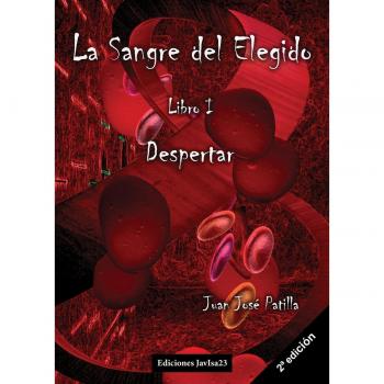 La Sangre del Elegido I. Despertar