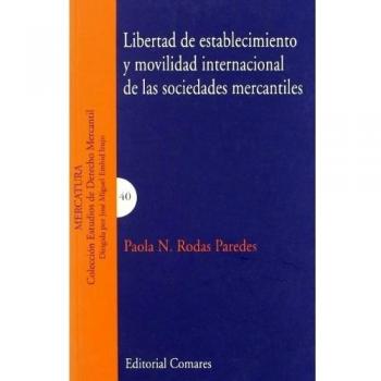Libertad de establecimiento y movilidad internacional de las sociedades mercantiles