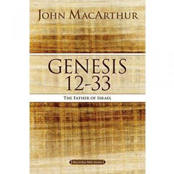 GENESIS 12 TO 33: The Father of Israel