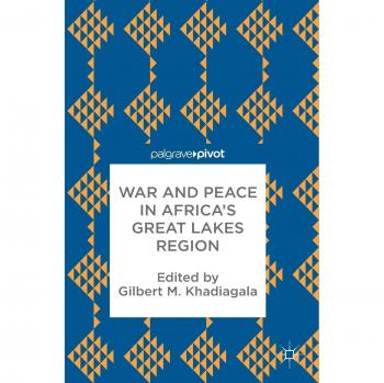War and Peace in Africa's Great Lakes Region