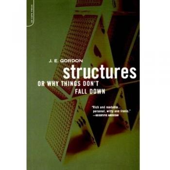 Structures: Or Why Things Don't Fall Down