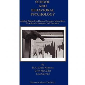 Applied Research in School and Behavioral Psychology: Human-Computer Interaction, Functional Assessment, and Treatment